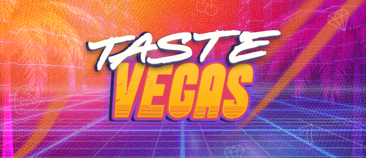Taste Vegas Casino